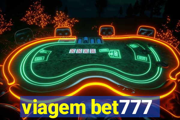 viagem bet777